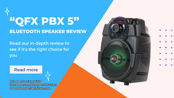 QFX PBX 5 Bluetooth Speaker Review
